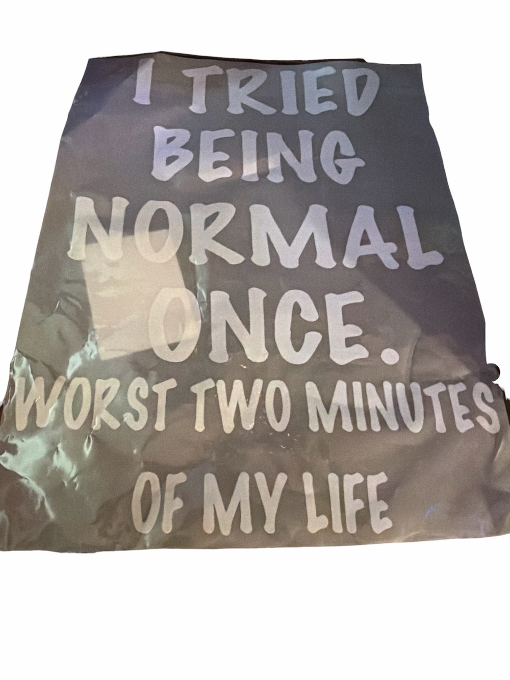 NWT "I Tried Being Normal Once" T-Shirt Iron-On Transfer DIY